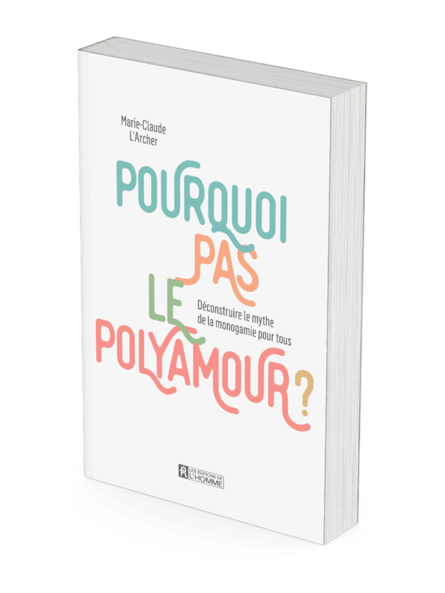 Pourquoi pas le polyamour