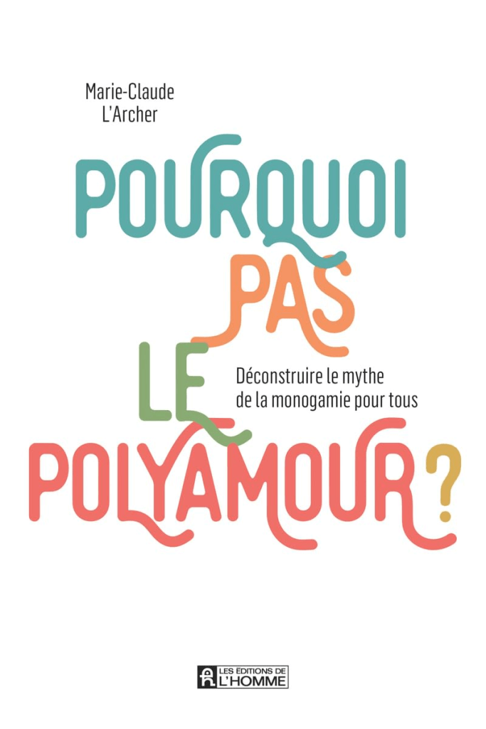 Livre Pourquoi pas le polyamour?